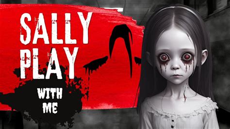 Sally (Play With Me) .